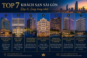 Top 7 khách sạn Sài Gòn